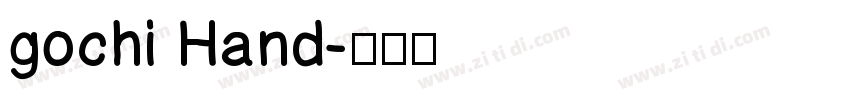 gochi Hand字体转换